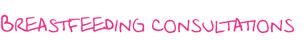 Breastfeeding consultations
